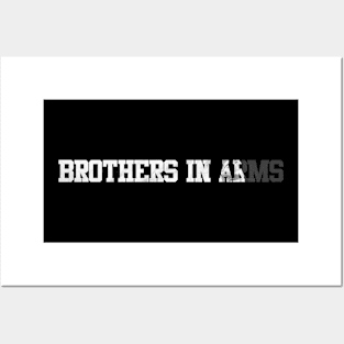 brothers in arms Posters and Art